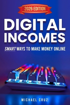Paperback Digital Incomes: Smart Ways to Make Money Online Book