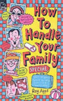 How to Handle Your Family Special - Book  of the How to Handle...