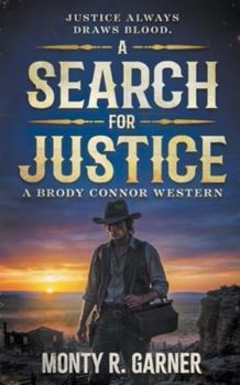 Paperback A Search For Justice: A Classic Western Series Book