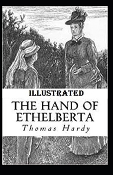 Paperback The Hand of Ethelberta Illustrated Book