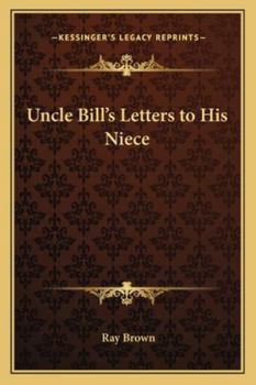 Paperback Uncle Bill's Letters to His Niece Book