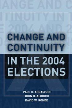 Hardcover Change and Continuity in the 2004 Elections Book