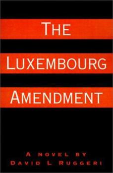 Paperback The Luxembourg Amendment Book