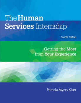 Paperback The Human Services Internship: Getting the Most from Your Experience Book