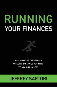 Paperback Running Your Finances: Applying the disciplines of long-distance running to your finances Book