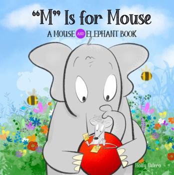 Paperback "M" is for Mouse: A Mouse and Elephant Book