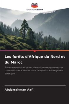 Les forêts d'Afrique du Nord et du Maroc (French Edition)