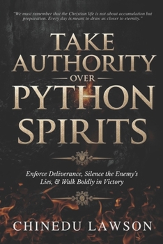 Take Authority Over Python Spirits: Enforce Deliverance, Silence the Enemy’s Lies, and Walk Boldly in Victory