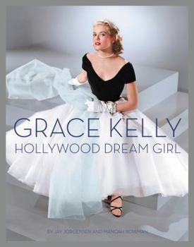 Hardcover Grace Kelly: Hollywood Dream Girl Book