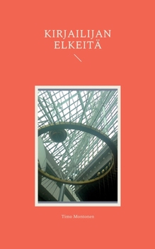 Paperback Kirjailijan elkeitä [Finnish] Book
