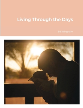 Paperback Living Through the Days Book