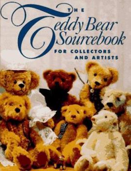 Paperback The Teddy Bear Sourcebook: For Collectors and Artists Book