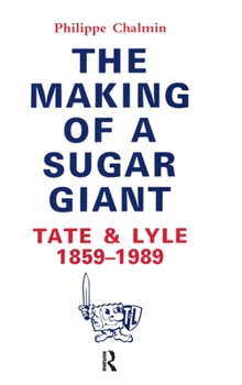 Hardcover Making Of A Sugar Giant Book
