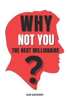 Paperback Why You Are Not the Next Millionaire? Book