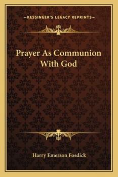 Prayer As Communion With God