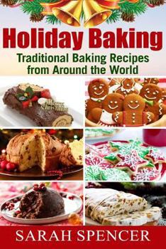 Paperback Holiday Baking ***Black and White Edition***: Traditional Baking Recipes from Around the World Book