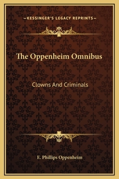 The Oppenheim Omnibus: Clowns and Criminals