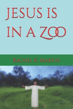 Paperback Jesus is in a Zoo Book