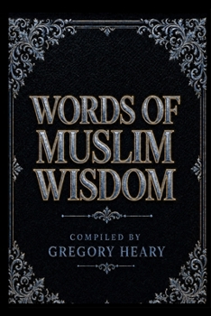 Words of Muslim Wisdom
