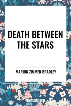 Paperback Death Between the Stars Book