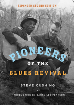 Paperback Pioneers of the Blues Revival Book