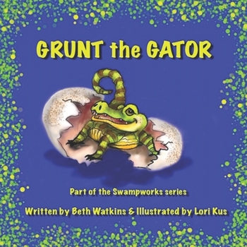 Paperback Grunt the Gator Book