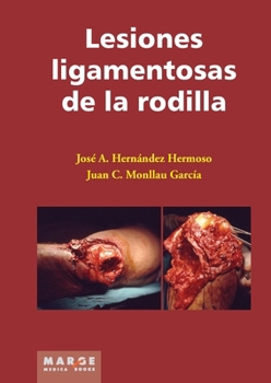 Lesiones ligamentosas de rodilla (Spanish Edition)