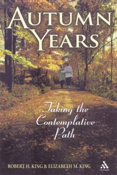 Paperback Autumn Years: Taking the Contemplative Path Book