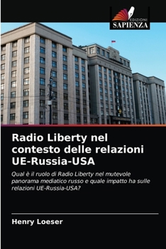 Paperback Radio Liberty nel contesto delle relazioni UE-Russia-USA [Italian] Book
