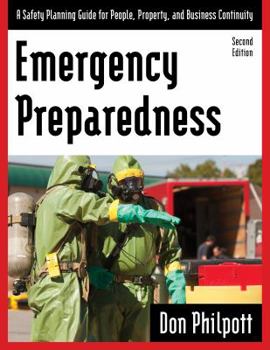 Paperback Emergency Preparedness: A Safety Planning Guide for People, Property and Business Continuity Book