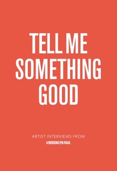 Paperback Tell Me Something Good Book