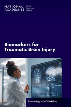 Paperback Biomarkers for Traumatic Brain Injury: Proceedings of a Workshop Book