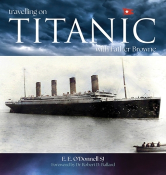 Paperback Travelling on Titanic: With Father Browne Book