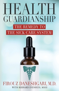Paperback Health Guardianship: The Remedy to the Sick Care System Book