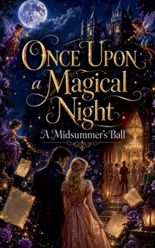Paperback Once Upon a Magical Night: A Midsummer's Ball Book