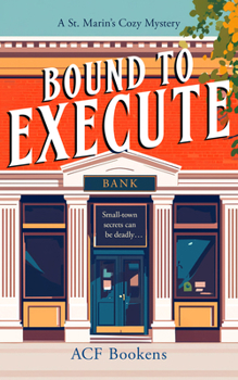 Paperback Bound to Execute: A Cozy Mystery Adventure Book