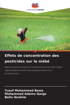 Paperback Effets de concentration des pesticides sur le niébé [French] Book