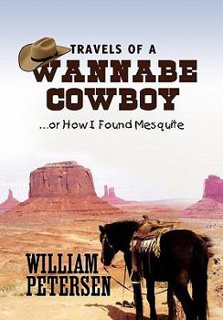 Hardcover Travels of a Wannabe Cowboy Book
