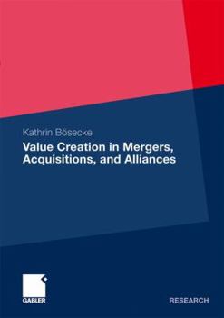 Paperback Value Creation in Mergers, Acquisitions, and Alliances Book