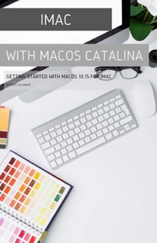 Paperback iMac with MacOS Catalina: Getting Started with MacOS 10.15 for Mac Book