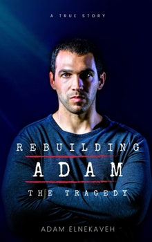 Hardcover Rebuilding Adam: The Tragedy Book