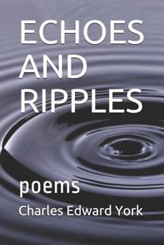 Paperback Echoes and Ripples: poems Book