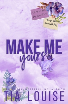 Paperback Make Me Yours: A small-town, single dad-nanny romance. Book