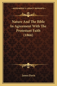 Paperback Nature And The Bible In Agreement With The Protestant Faith (1866) Book