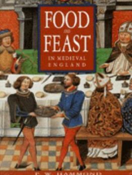 Food and Feast in Medieval England (Illustrated History Paperbacks)