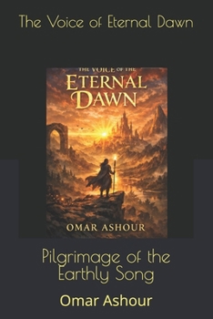 The Voice of Eternal Dawn: Pilgrimage of the Earthly Song (Pilgrimages to the Age of the Moon’s Song)