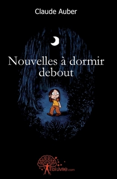 Paperback Nouvelles à dormir debout [French] Book