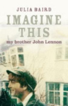 Paperback Imagine This: Growing Up with My Brother John Lennon Book