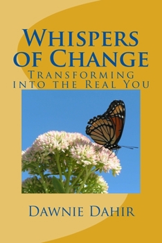 Paperback Whispers of Change: Transforming into the Real You Book