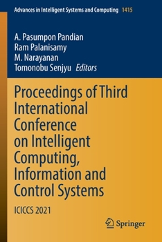 Paperback Proceedings of Third International Conference on Intelligent Computing, Information and Control Systems: Iciccs 2021 Book